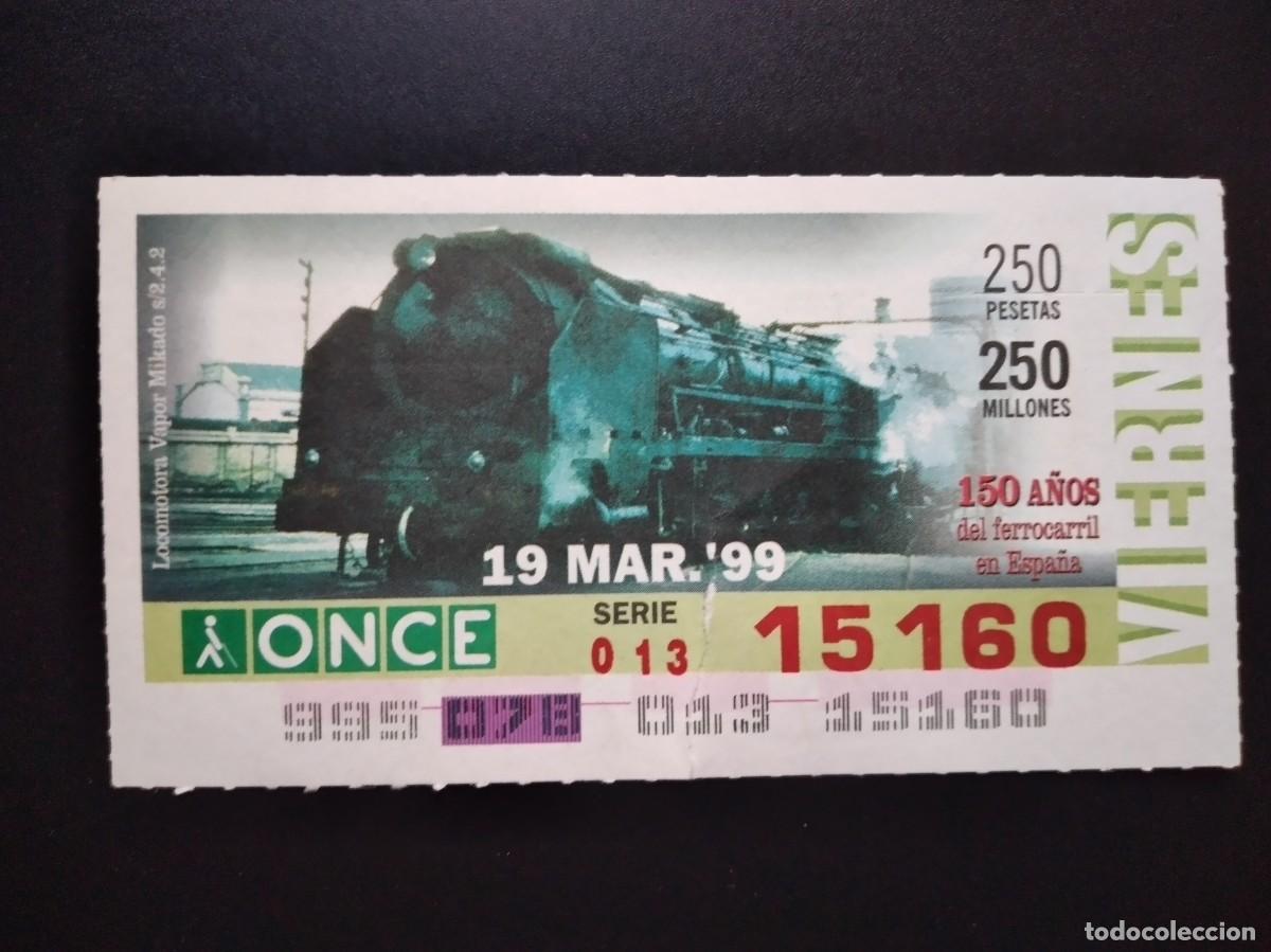 Cupones ONCE: CUP&Oacute;N ONCE 150 A&Ntilde;OS DEL FERROCARRIL EN ESPA&Ntilde;A TREN LOCOMOTORA VAPOR MIKADO 19 MARZO 99 1999 15160