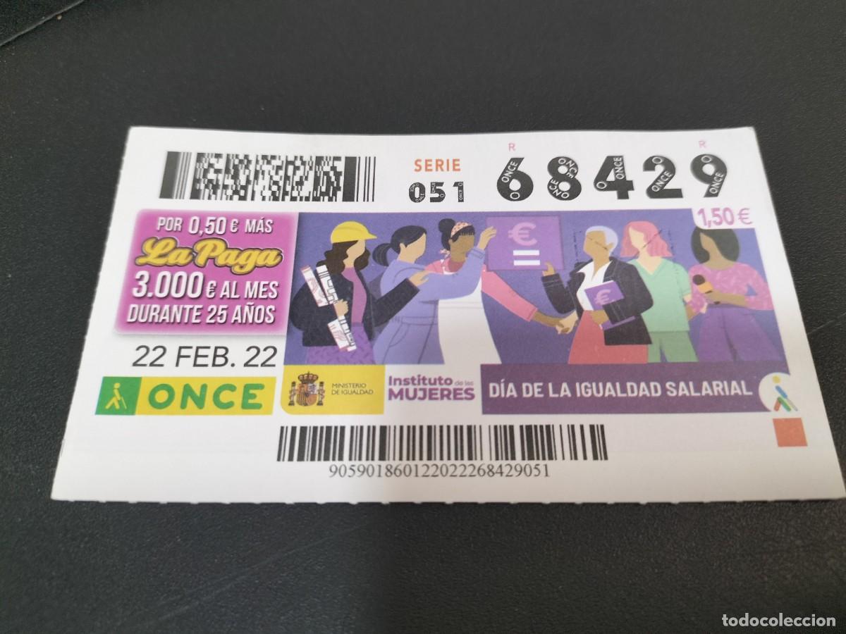 Cupones ONCE: 1 CUPON O DECIMO ONCE - 22 FEBRERO 2022 - DIA DE LA IGUALDAD SALARIAL