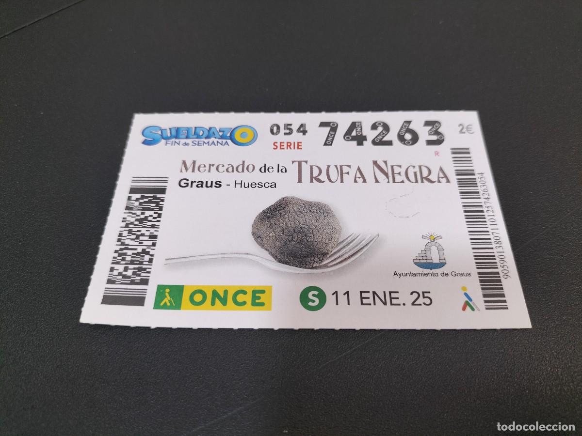 Cupones ONCE: 1 CUPON O DECIMO ONCE - 11 ENERO 2025 - GRAUS ( HUESCA - MERCADO DE LA TRUFA NEGRA