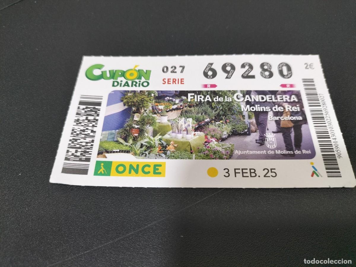 Cupones ONCE: 1 CUPON O DECIMO ONCE - 3 FEBRERO 2025 FIRA DE LA CANDELERA ( MOLINS DE REI - BARCELONA