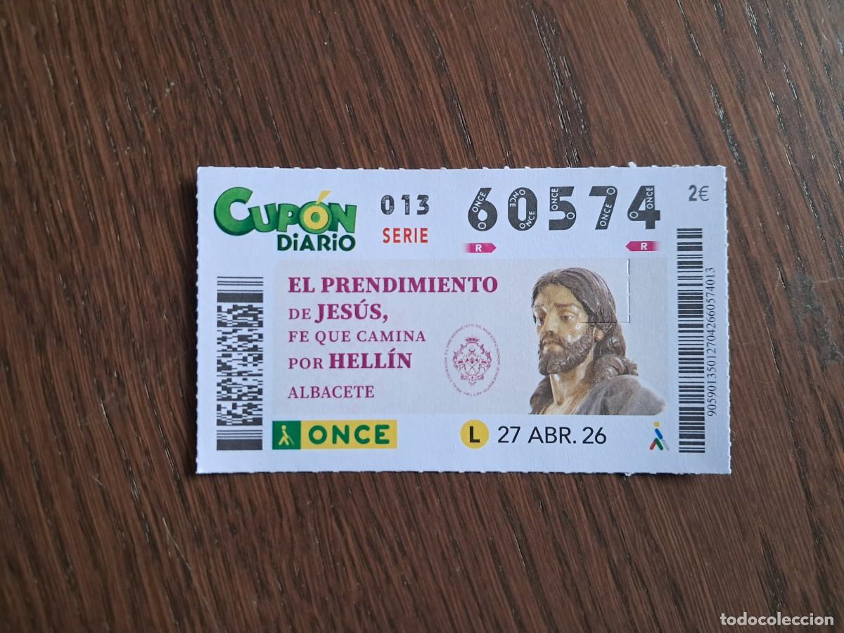 Cupones ONCE: cup&oacute;n once 27-04-26, el prendimiento de Jes&uacute;s fe que camina por Hell&iacute;n, Albacete. n&ordm; 60.574.