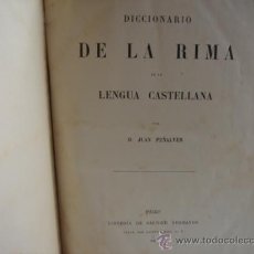 Diccionarios antiguos: DICCIONARIO DE LA RIMA DE LA LENGUA CASTELLANA. JUAN PEÑALVER. PARÍS, 1885. 170 PÁGINAS.. Lote 26605542