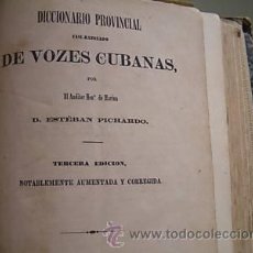 Diccionarios antiguos: ORIGINAL DICCIONARIO DE VOCES CUBANAS ESTEBAN PICHARDO 1862 EDITADO EN LA HABANA CUBA LIBRO 