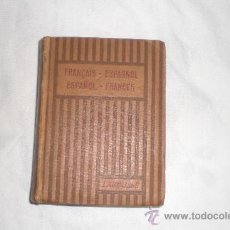 Diccionarios antiguos: DICCIONARIO ESPAÑOL FRANCES LAROUSSE