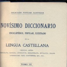 Diccionarios antiguos: NOVISIMO DICCIONARIO DE LENGUA CASTELLANA. TOMO III. 784 PÁGINAS. AÑOS 30. Lote 36293512
