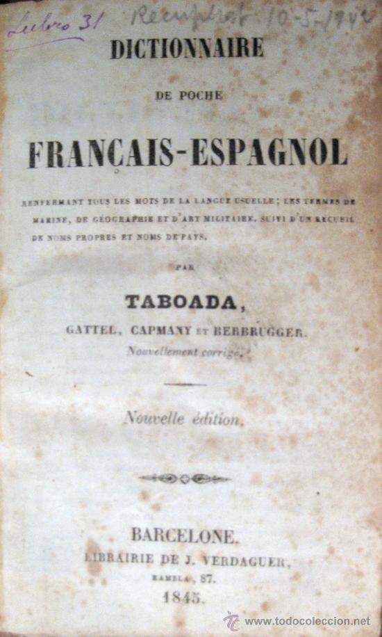 Diccionarios antiguos: TABOADA. DICTIONNAIRE DE POCHE FRAN&Ccedil;AIS-ESPAGNOL. 1845 - Foto 1