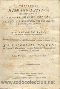 Diccionarios antiguos: THESAURUS HISPANO-LATINUS &ndash; A&Ntilde;O 1831 - Foto 2