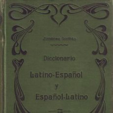 Diccionarios antiguos: DICCIONARIO MANUAL LATINO-ESPAÑOL PARA USO DE LOS ESTUDIANTES. JIMENEZ LOMAS, FRANCISCO. 1904. Lote 38939630