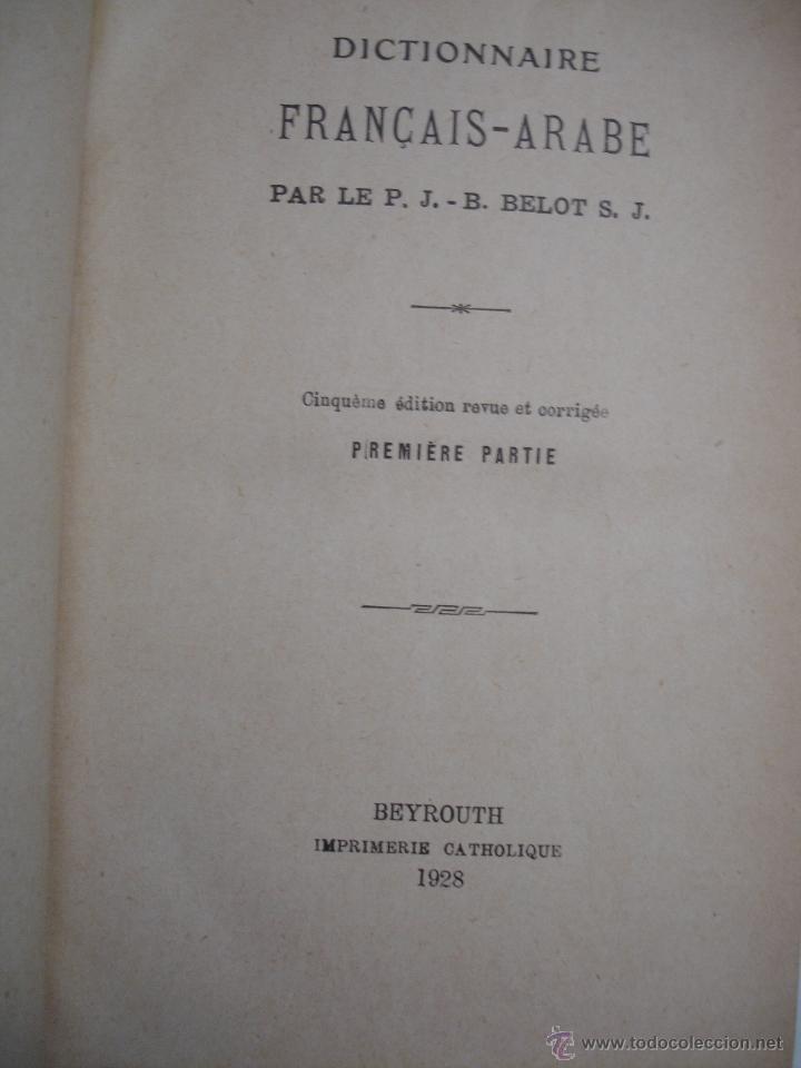 Diccionarios antiguos: DICTIONNAIRE FRANCAIS - ARABE  1928 - Foto 2