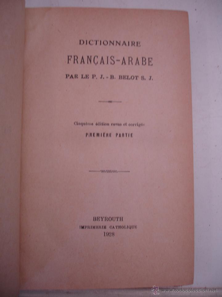 Diccionarios antiguos: DICTIONNAIRE FRANCAIS - ARABE  1928 - Foto 5