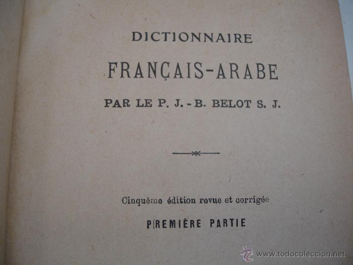 Diccionarios antiguos: DICTIONNAIRE FRANCAIS - ARABE  1928 - Foto 6