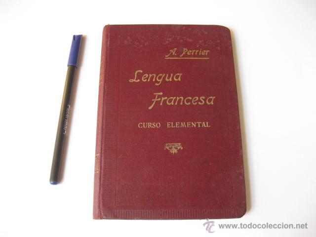 Diccionarios antiguos: CURSO ELEMENTAL DE LENGUA FRANCESA. A. PERRIER 1916 - Foto 1