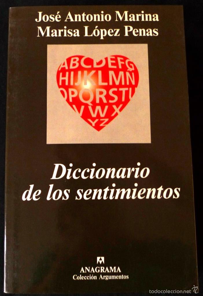 DICCIONARIO DE LOS SENTIMIENTOS - JOSE ANTONIO MARINA (Libros Antiguos, Raros y Curiosos - Diccionarios)