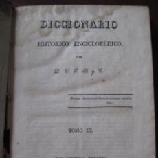 Diccionarios antiguos: BASTUS DICCIONARIO HISTÓRICO ENCICLOPÉDICO POR D.V.J.B. Y C. TOMO III.1830