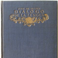 Diccionarios antiguos: DIÁLOGO DE LA LENGUA. - VALDÉS, JUAN DE. - MADRID, 1919.. Lote 123255228