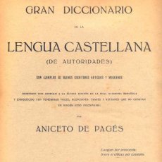 Diccionarios antiguos: ANICETO DE PAGÉS - GRAN DICCIONARIO DE LA LENGUA CASTELLANA (DE AUTORIDADES). Lote 141689742