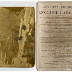 Diccionarios antiguos: AMERICAN DICTIONARY ENGLISH LANGUAGE. NOAH WEBSTER. PICTORIAL ILLUSTRATIONS. SPRINGFIELD, 1860. 