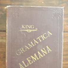 Diccionarios antiguos: FIRMADO POR EL AUTOR, 1900, GRAMÁTICA ALEMANA, DONATO KING. VALENCIA, FRANCISCO VIVES MORA. Lote 191601328