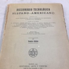 Diccionarios antiguos: DICCIONARIO TECNOLÓGICO HISPANO-AMERICANO 1929 TOMO IV ALVEOLARIA-ANFIDINIO PELAYO VIZUETE. Lote 192951581