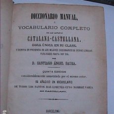 Diccionarios antiguos: DICCIONARIO MANUAL DE LAS LENGUAS CATALANA - CASTELLANA. 1870. SANTIAGO ÁNGEL SAURA.BARCELONA.. Lote 251878955