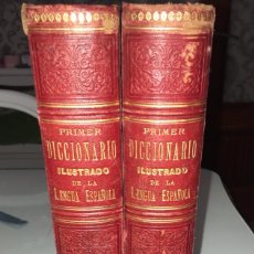 Diccionarios antiguos: PRIMER DICCIONARIO ILUSTRADO DE LA LENGUA ESPAÑOLA. 2 VOL. 1892/1893 BUSTAMANTE Y RÍOS VILAR.. Lote 264733684