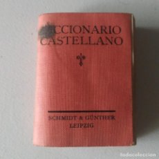 Diccionarios antiguos: DICCIONARIO CASTELLANO / ESPAÑOL 1890. SCHMIDT & GÜNTHER.LEIPZIG