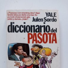 Diccionarios antiguos: DICCIONARIO DEL PASOTA . YALE - JULEN SORDO. Lote 267028894