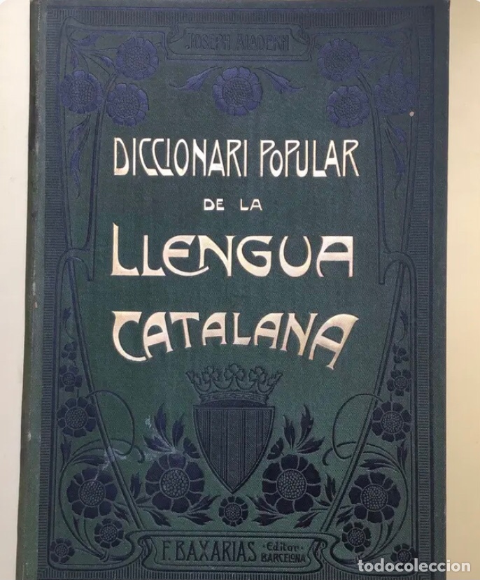 DICCIONARI POPULAR DE LA LLENGUA CATALANA. AÑO 1909 (Libros Antiguos, Raros y Curiosos - Diccionarios)