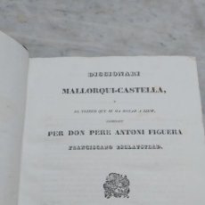 Diccionarios antiguos: DICCIONARIO MALLORQUI-CASTELLA, PERE ANTONI FIGUERA, PALMA 1840, CAS