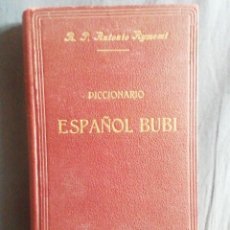 Diccionarios antiguos: DICCIONARIO ESPAÑOL BUBI. ANTONIO AYMEMI. MADRID, 1928.. Lote 323688863
