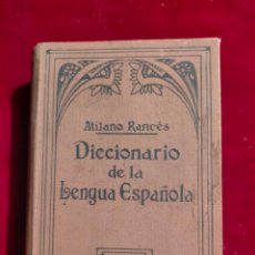 Diccionarios antiguos: DICCIONARIO DE LA LENGUA ESPAÑOLA POR ATILANO RANCÉS 1928 SOPENA TAPA DURA. Lote 345669853