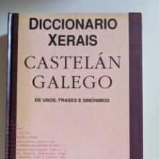 Diccionarios antiguos: 1990 DICCIONARIO XERAIS CASTELAN GALEGO DE USOS, FRASES E SINONIMOS. Lote 353819138