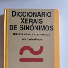 Diccionarios antiguos: 1995 DICCIONARIO XERAIS DE SINONIMOS TERMOS AFINS E CONTRARIOS - LUIS CASTRO MACIAS
