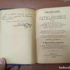 Diccionarios antiguos: ANTIGUO LIBRO VOCABULARIO DE CATALANISMOS. BARCELONA 1892. FIRMADO Y DEDICADO.. Lote 362889985