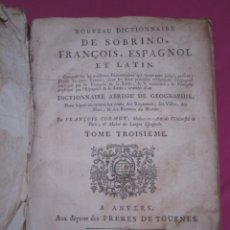 Diccionarios antiguos: DICCTIONNAIRE DE SOBRINO FRACOIS ESPAGNOL ET LATIN ABREGE DE GEOGRAPHIE 1769 CORMON L17. Lote 363852960
