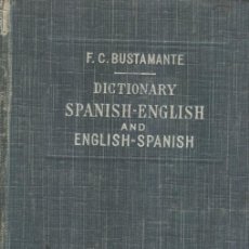 Diccionarios antiguos: CORONA BUSTAMANTE: A NEW DICTIONARY SPANISH AND ENGLISH LANGUAGES. Lote 366224881