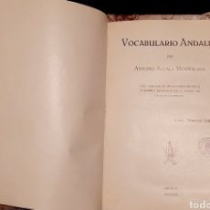 Diccionarios antiguos: VOCABULARIO ANDALUZ, ANTONIO ALCALÁ VENCESLADA. Lote 366274376