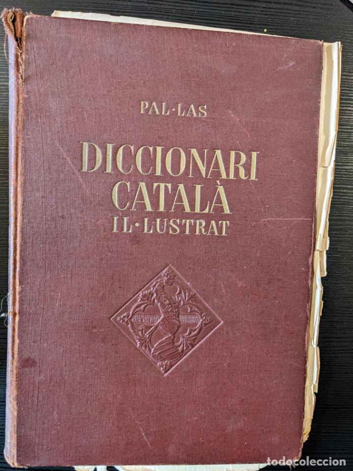 Diccionarios antiguos: Diccionari Catal&agrave; Il&middot;lustrat - Foto 1