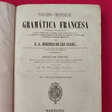 Diccionarios antiguos: NOVÍSIMO CHANTREAU Ó GRAMÁTICA FRANCESA, BERGNES DE LAS CASAS, AÑO 1867. Lote 402704179