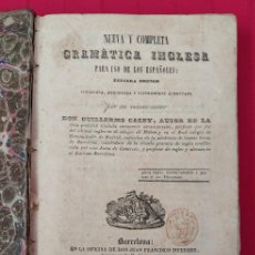 Diccionarios antiguos: NUEVA Y COMPLETA GRAMÁTICA INGLESA PARA USO DE LOS ESPAÑOLES, AÑO 1841. Lote 402705379