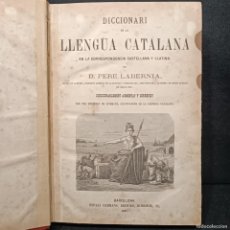 Diccionarios antiguos: DICCIONARI DE LA LLENGUA CATALANA - PERE LABERNIA - BARCELONA - 1864 - TOMO I - RARÍSIMO / 17.796