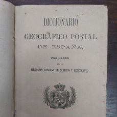 Diccionarios antiguos: DICCIONARIO GEOGRAFICO POSTAL DE ESPAÑA - 1880