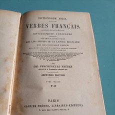 Diccionarios antiguos: DICTIONNAIRE USUEL DE TOUS LES VERBES FRANCAIS. BESCHERELLE FRERES. TOME SECOND. 7 ED. PARIS
