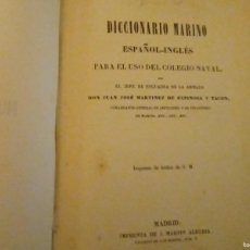 Diccionarios antiguos: DICCIONARIO MARINO ESPAÑOL-INGLES PARA USO DEL COLEGIO NAVAL. JUAN JOSÉ MARTÍNEZ DE ESPINOSA Y TACÓN
