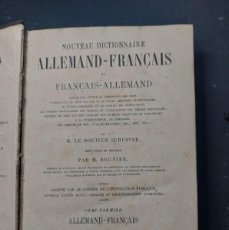 Diccionarios antiguos: NOUVEAU DICTIONNAIRE ALLEMAND - FRANÇAIS ET FRANÇAIS ALLEMAND-SCHUSTER-TOMO 1