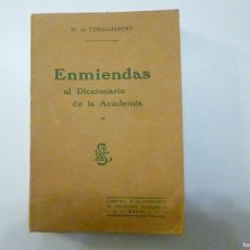 Diccionarios antiguos: ENMIENDAS AL DICCIONARIO DE LA ACADEMIA TORO GISBERT 1909