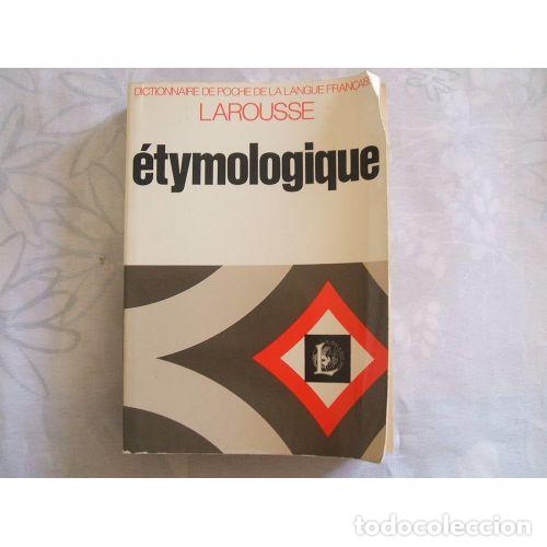 Antiquarische W&ouml;rterb&uuml;cher: Etymologique Dictionaire de la Poche de la Langue Fran&ccedil;aise Larousse - Vvaa