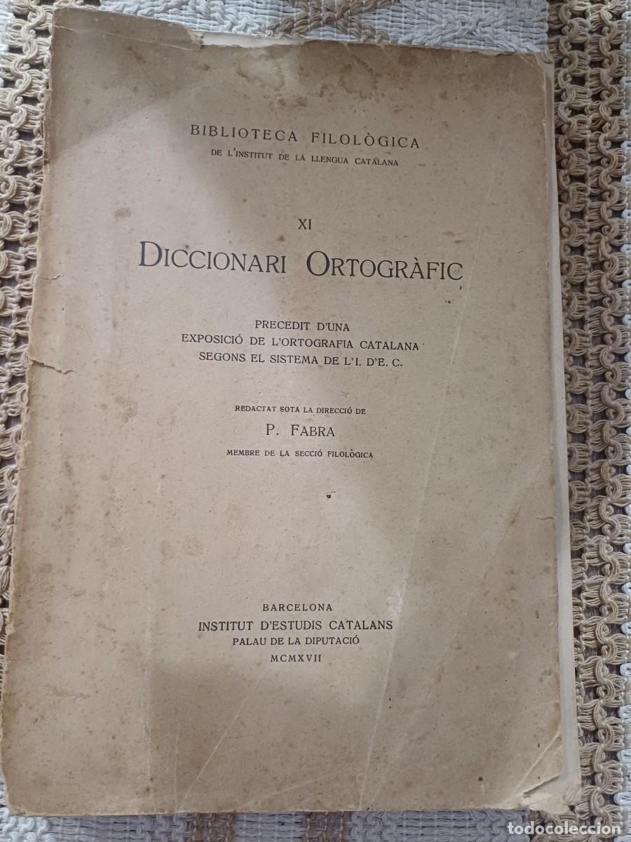 Diccionarios antiguos: Diccionari Ortogr&agrave;fic P. Fabra 1917 - Foto 1