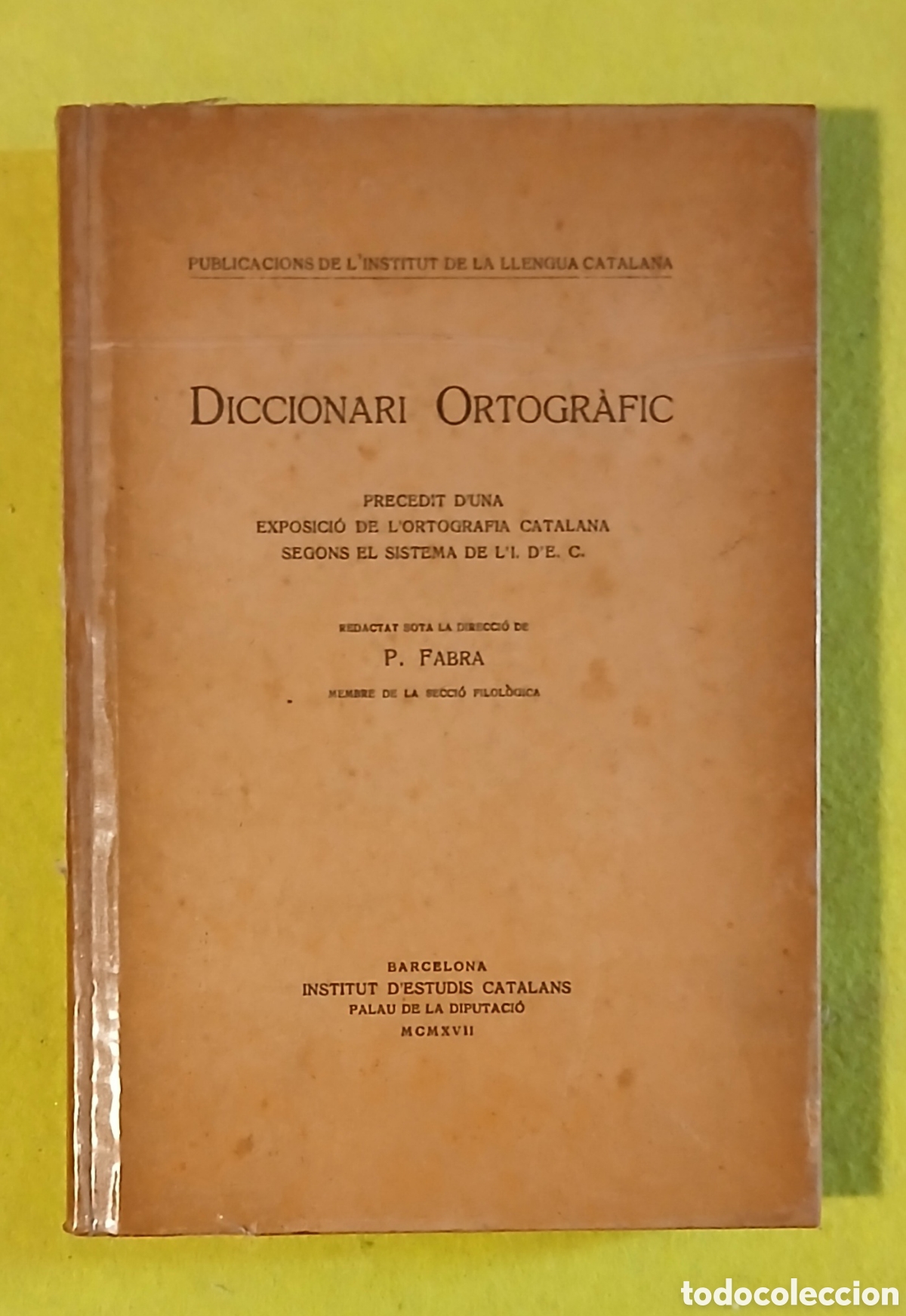 Diccionarios antiguos: Diccionari Ortogr&agrave;fic, Pompeu i Fabra - Foto 1
