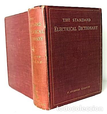 Diccionarios antiguos: The Standard Electrical Dictionary (1908) 682 pags. - Foto 9